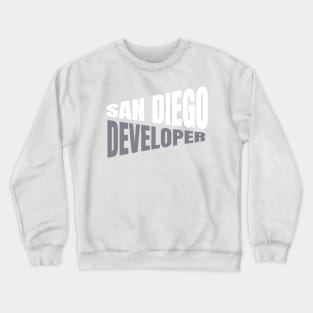 San Diego Developer Shirt for Men and Women Crewneck Sweatshirt